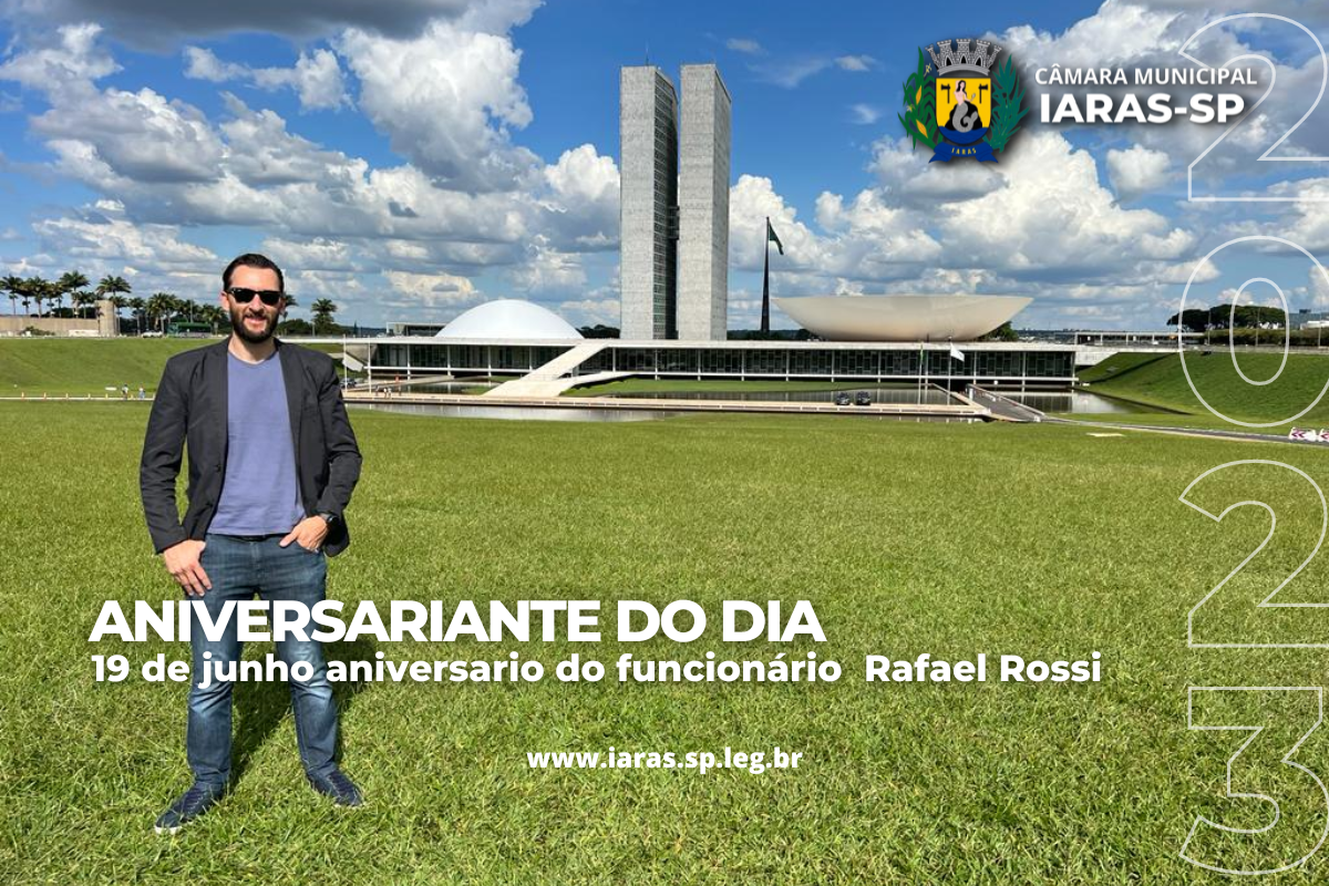 19 de junho: Aniversário do funcionário Rafael Rossi