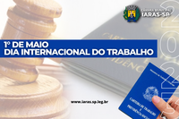 1° de Maio: Dia Internacional do Trabalho