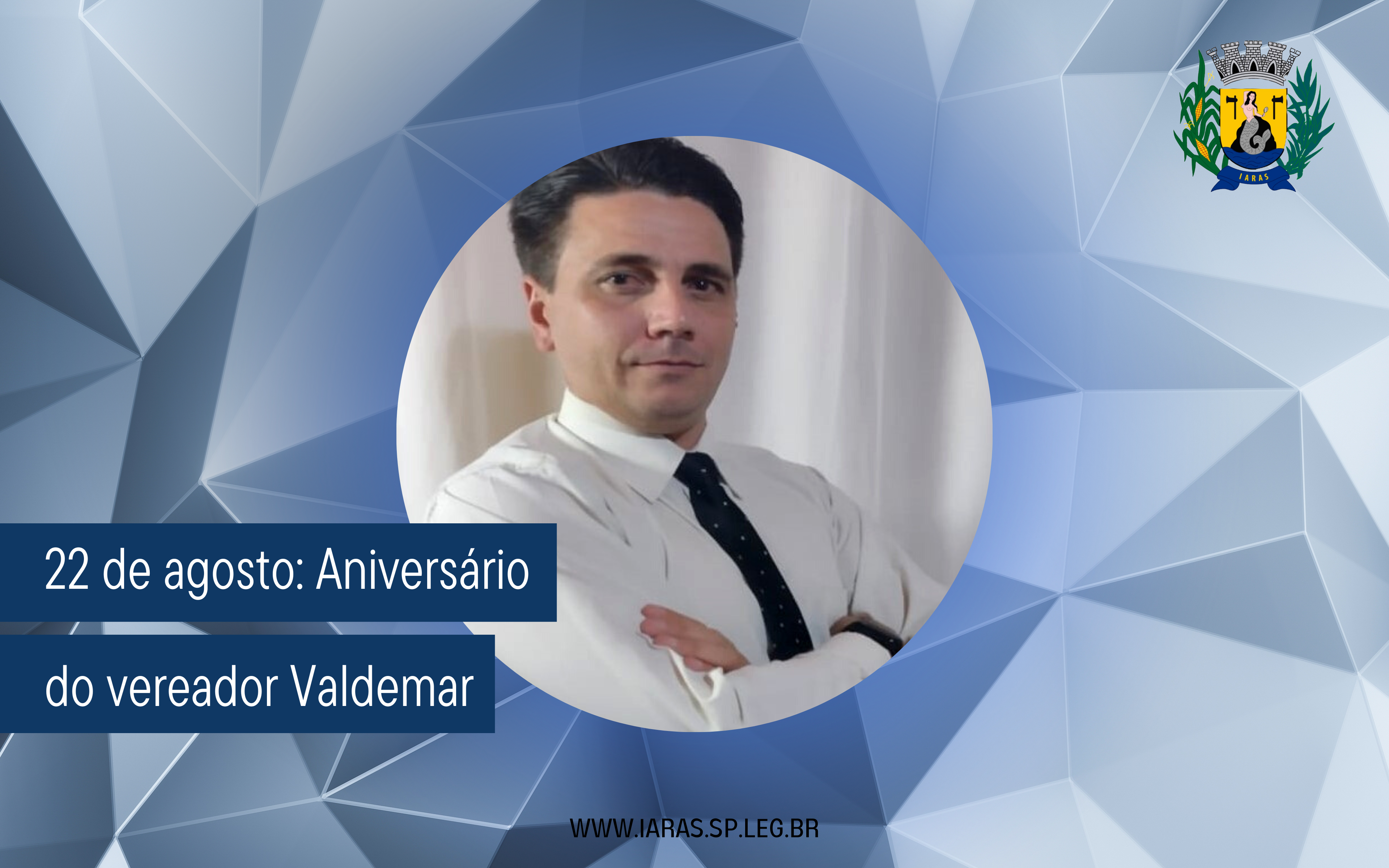 22 de agosto: Aniversário do vereador Valdemar