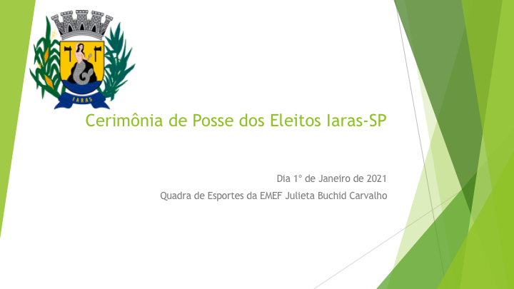 A Câmara Municipal de Iaras realizará a Sessão Solene de Posse na Quadra da Escola