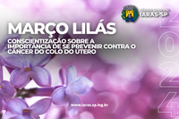 Campanha Março Lilás é apoiado pela Câmara municipal de Iaras.