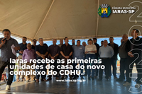 Iaras recebe as primeiras unidades de casa do novo complexo do CDHU.